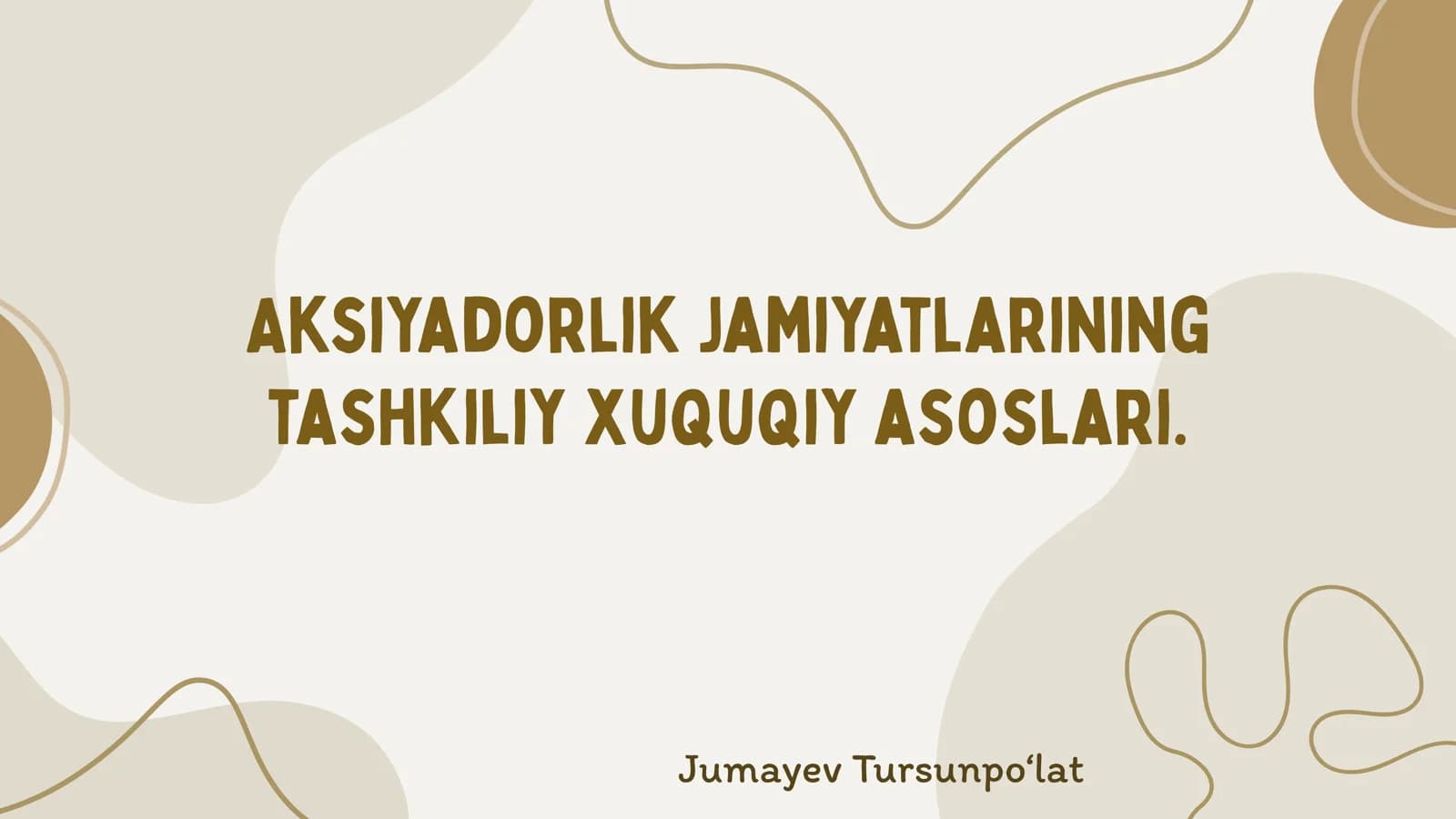 Aksiyadorlik jamiyatlarining tashkiliy xuquqiy asoslari