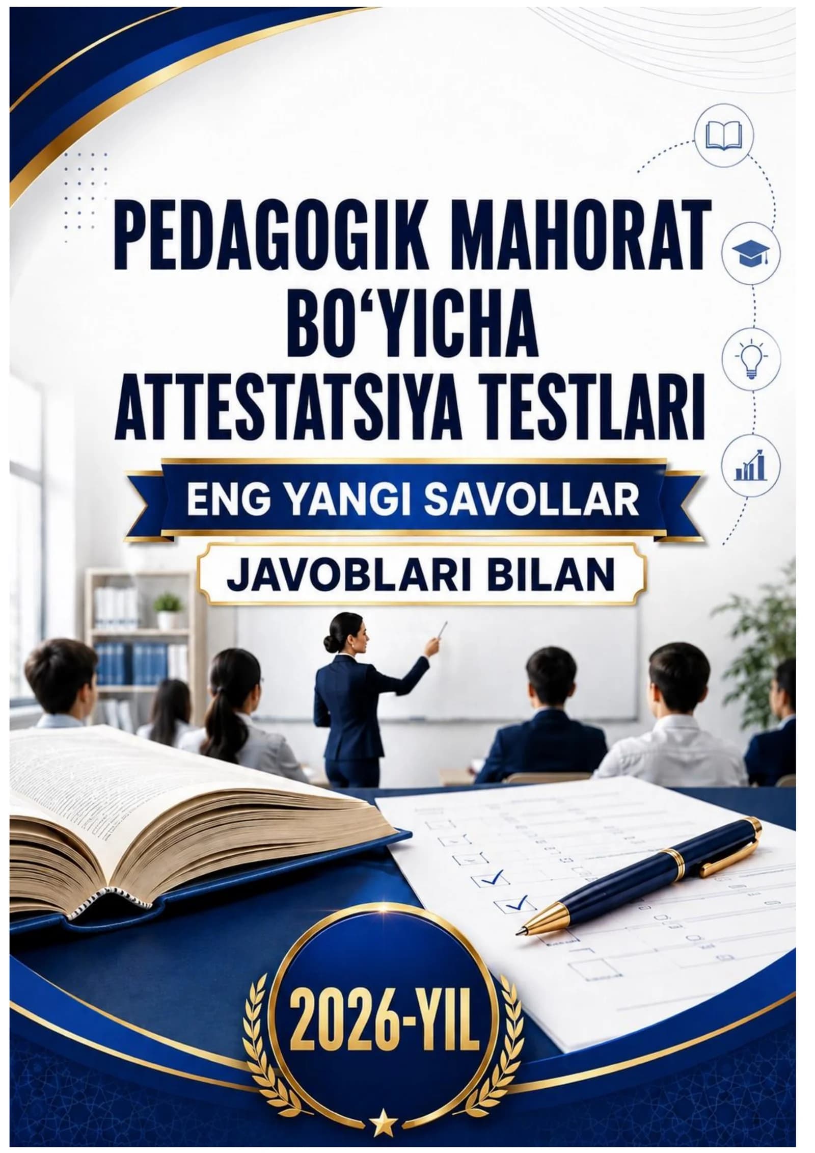 Pedagogik mahorat bo‘yicha attestatsiya testlari 2026 — eng yangi savollar, javoblari bilan