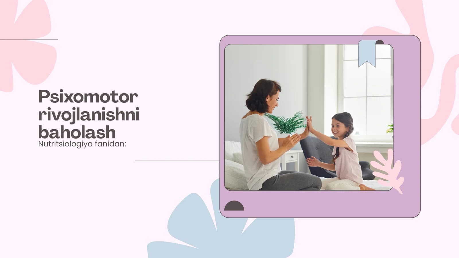 Psixomotor rivojlanishni baholash