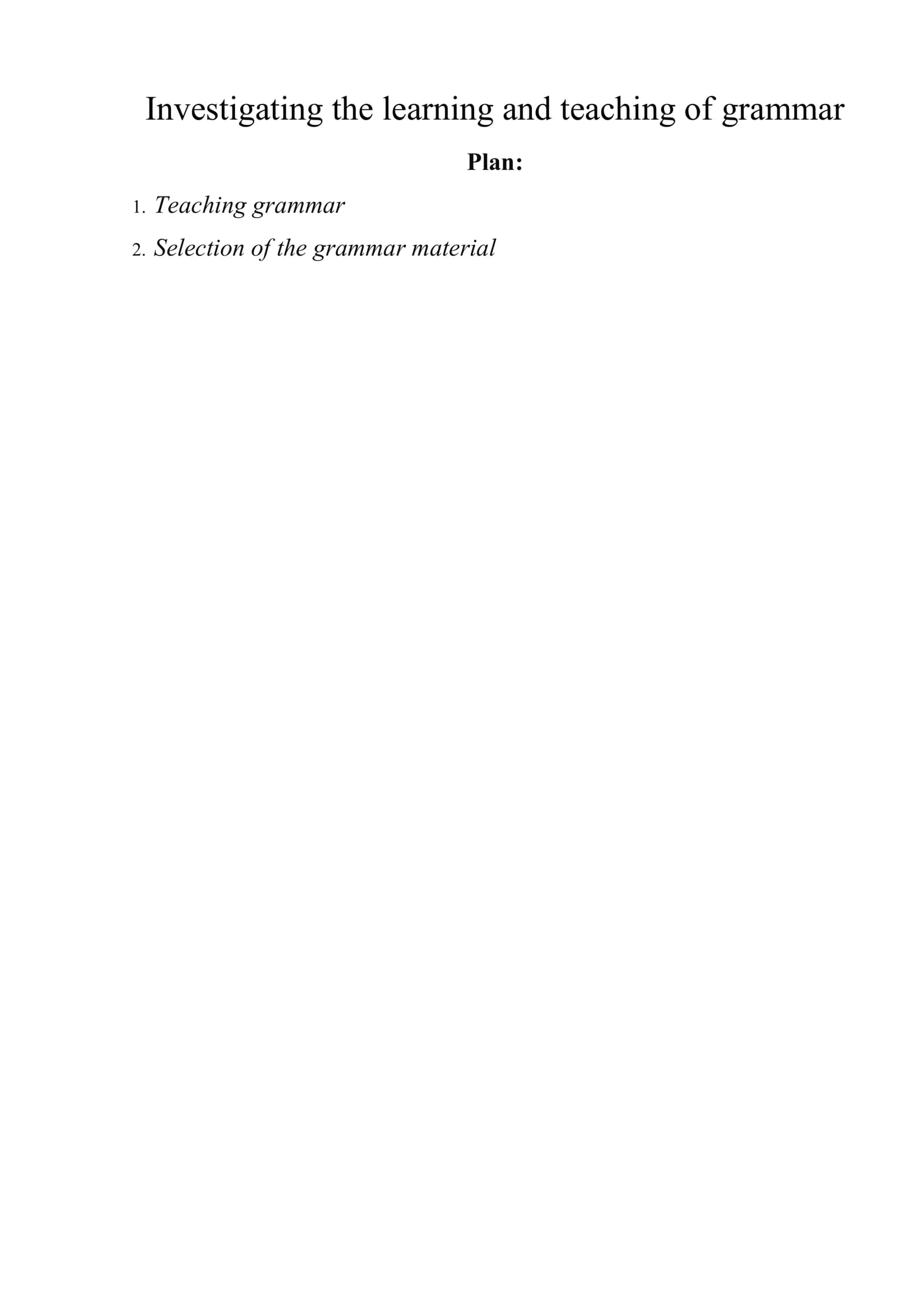 Investigating the learning and teaching of grammar
