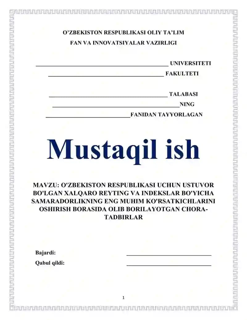 O'ZBEKISTON RESPUBLIKASI UCHUN USTUVOR BO'LGAN XALQARO REYTING VA INDEKSLAR BO'YICHA SAMARADORLIKNING ENG MUHIM KO'RSATKICHLARINI OSHIRISH BORASIDA OLIB BORILAYOTGAN CHORA-TADBIRLAR