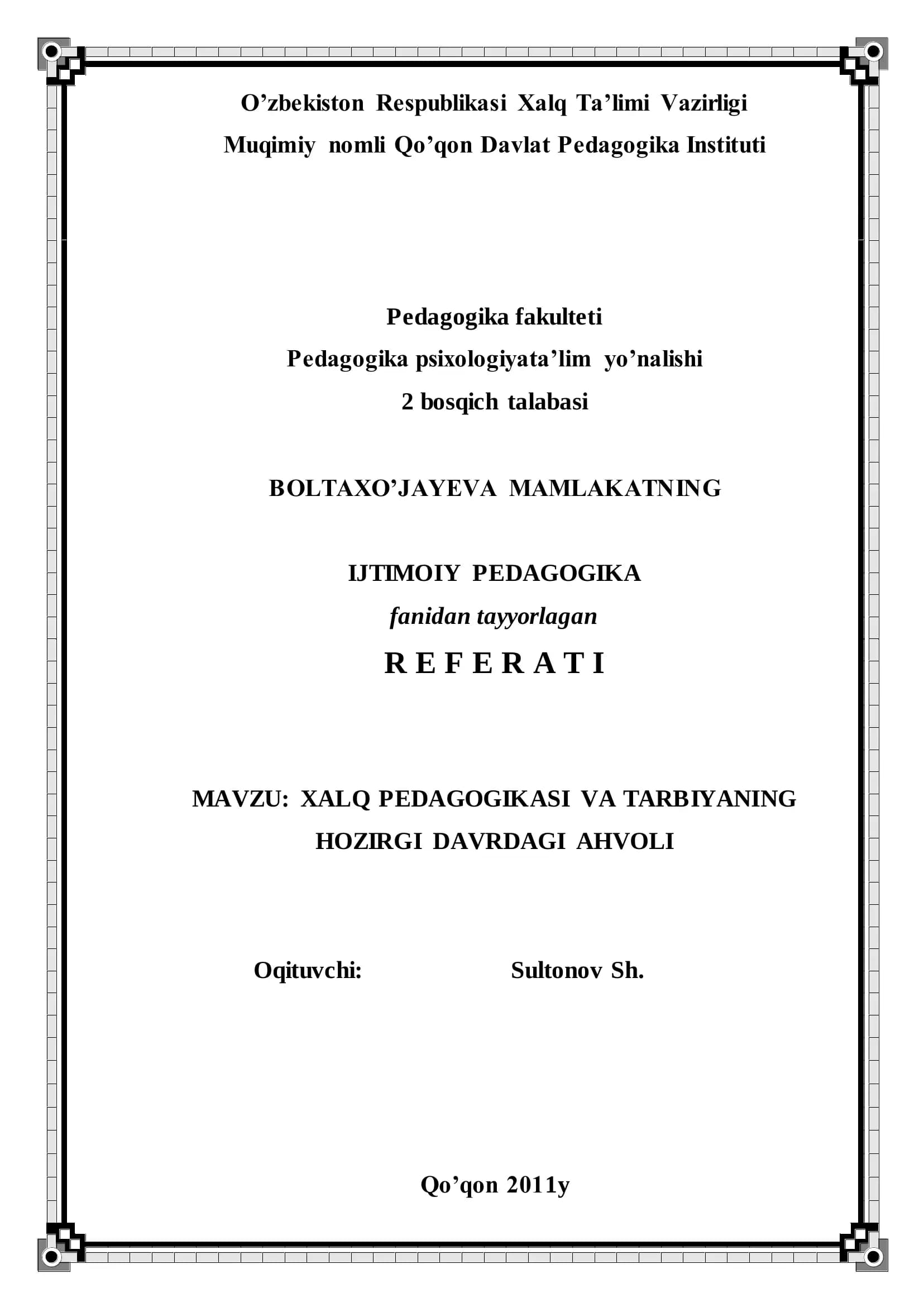 XALQ PEDAGOGIKASI VA TARBIYANING HOZIRGI DAVRDAGI AHVOLI