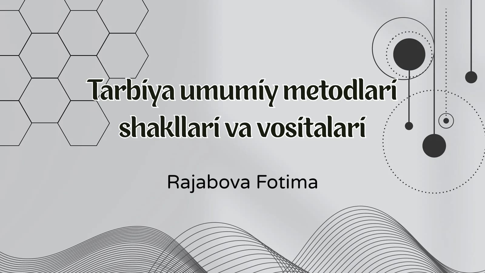 Tarbiya umumiy metodlari