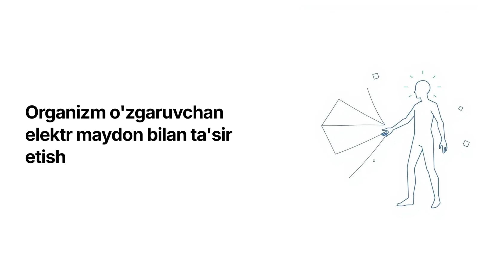 Organizm o'zgaruvchan elektr maydon bilan ta'sir etish
