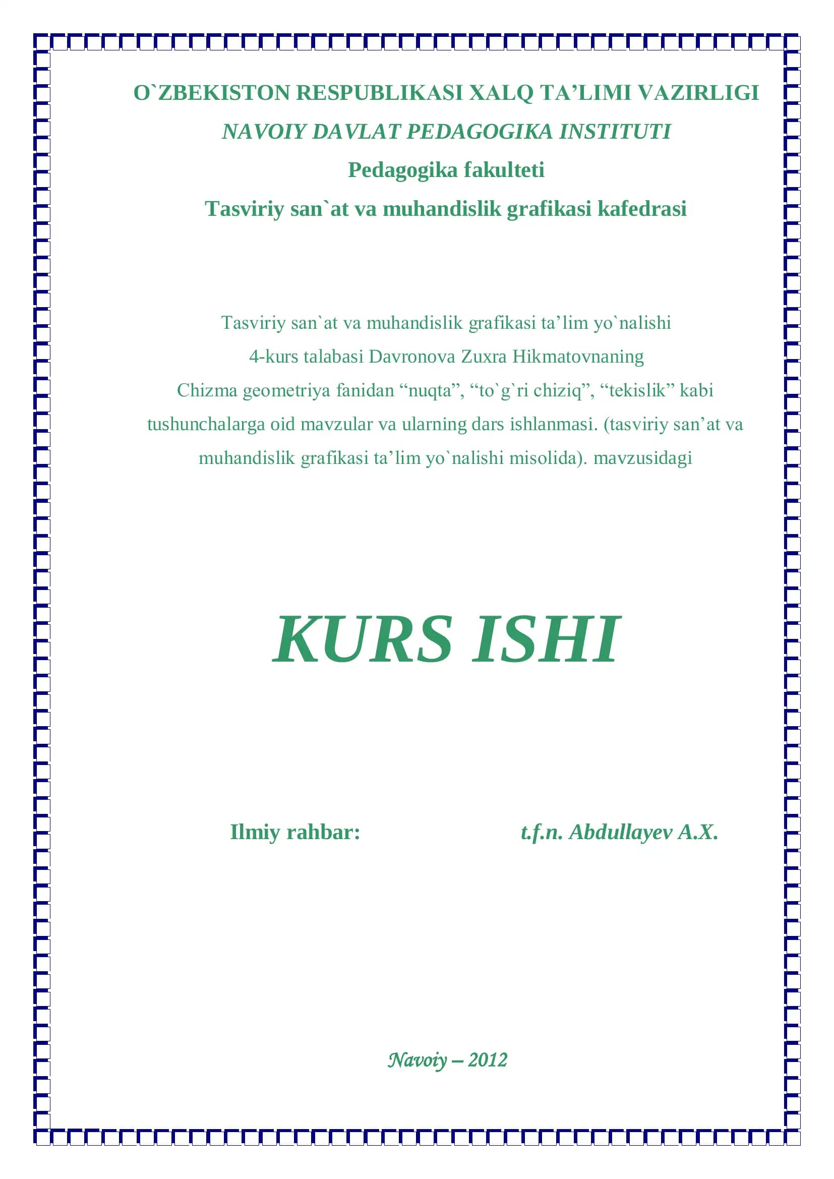 Chizma gеomеtriya fanidan “nuqta”, “to`g`ri chiziq”, “tеkislik” kabi tushunchalarga oid mavzular va ularning dars ishlanmasi. (tasviriy san’at va muhandislik grafikasi ta’lim yo`nalishi misolida)