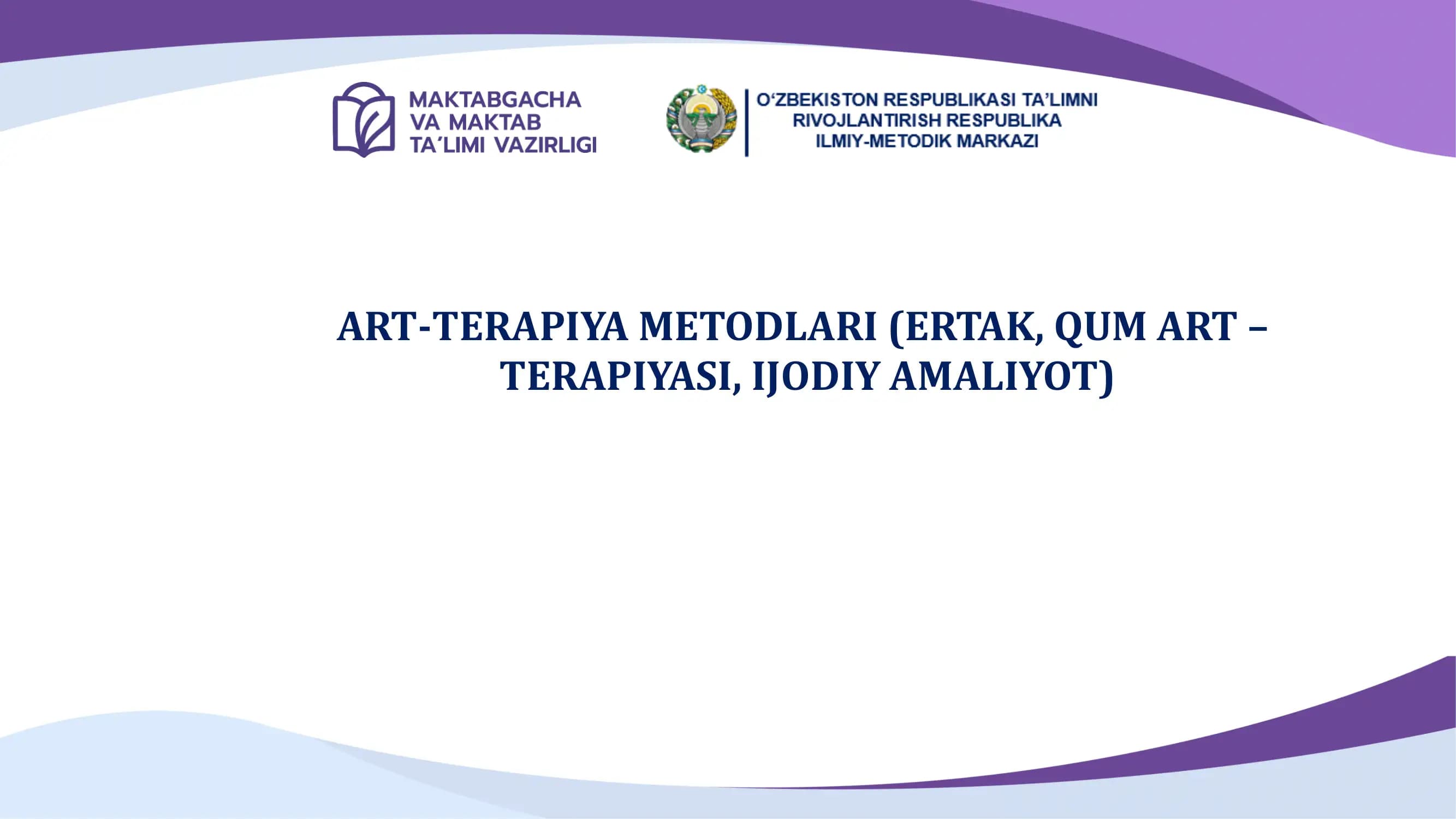 ART-TERAPIYA METODLARI (ERTAK, QUM ART –