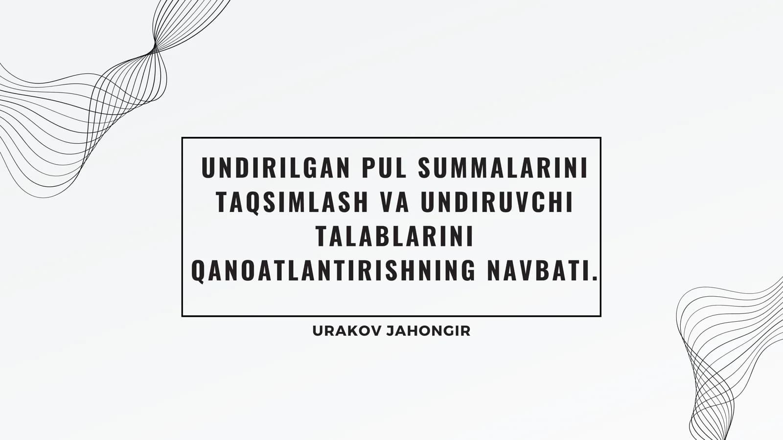 UNDIRILGAN PUL SUMMALARINI TAQSIMLASH VA UNDIRUVCHI TALABLARINI QANOATLANTIRISHNING NAVBATI