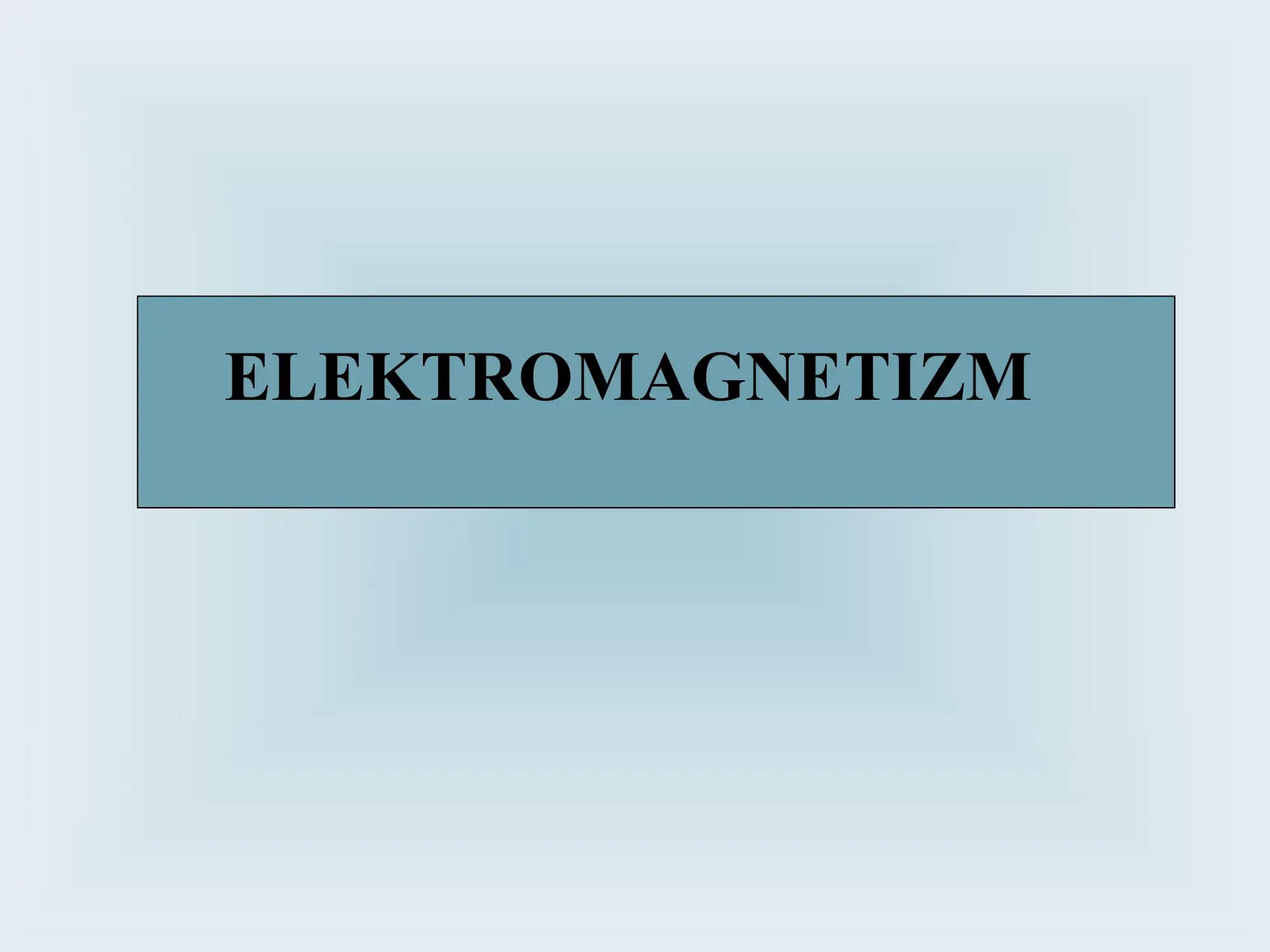 ELEKTROMAGNETIZM