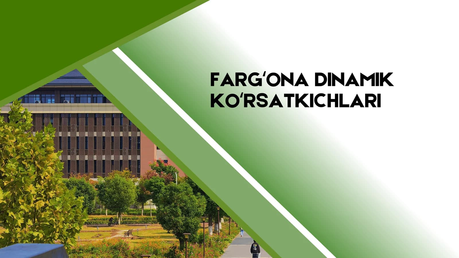 FARGʻONA DINAMIK KOʻRSATKICHLARI