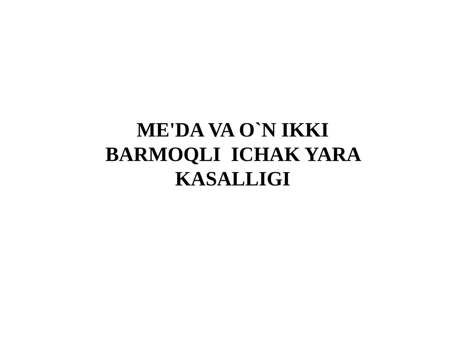 Oshqozon o'n ikki barmoqli ichak kasalliklar