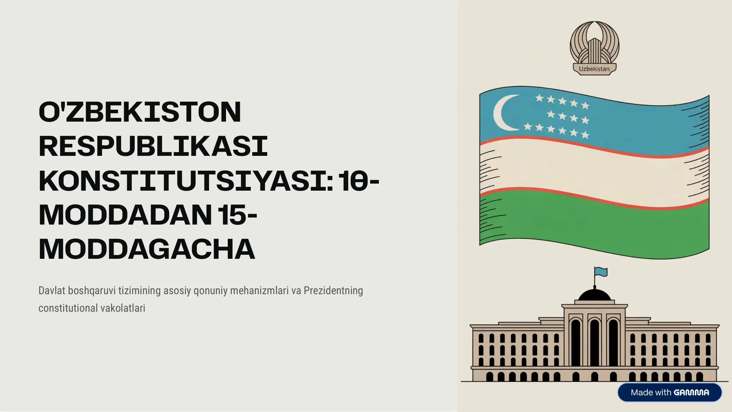 O'ZBEKISTON RESPUBLIKASI KONSTITUTSIYASI: 10-MODDADAN 15-MODDAGACHA