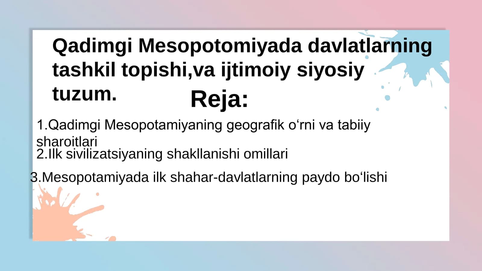 Qadimgi Mesopotamya davlatlarning tashkil topishi va ijtimoiy siyosiy tuzumi