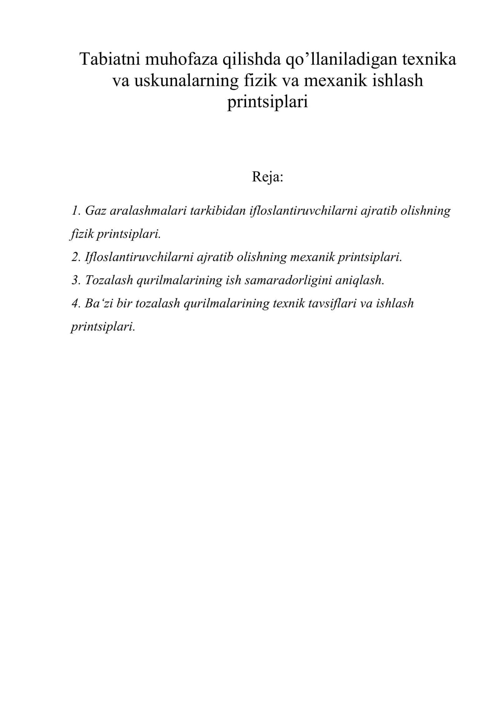 Tabiatni muhofaza qilishda qo’llaniladigan texnika va uskunalarning fizik va mexanik ishlash printsiplari