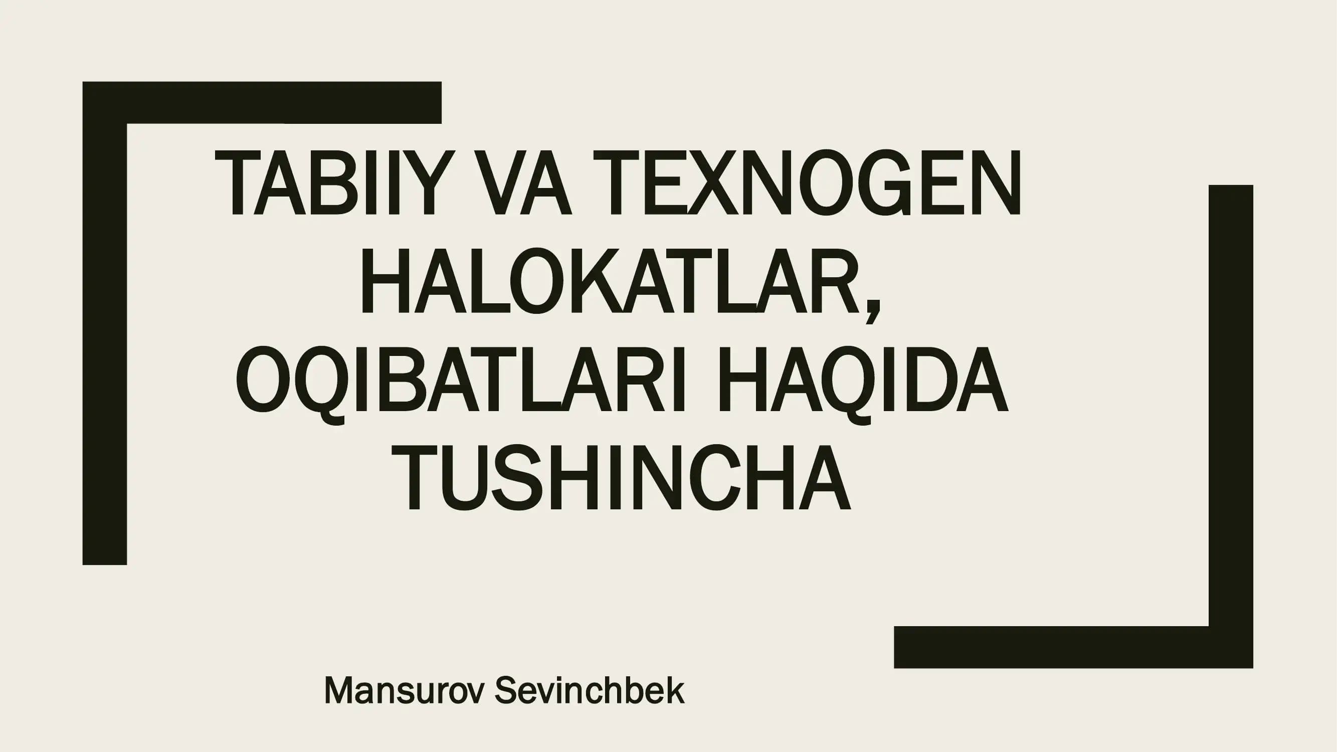 Tabiiy va texnogen halokatlar