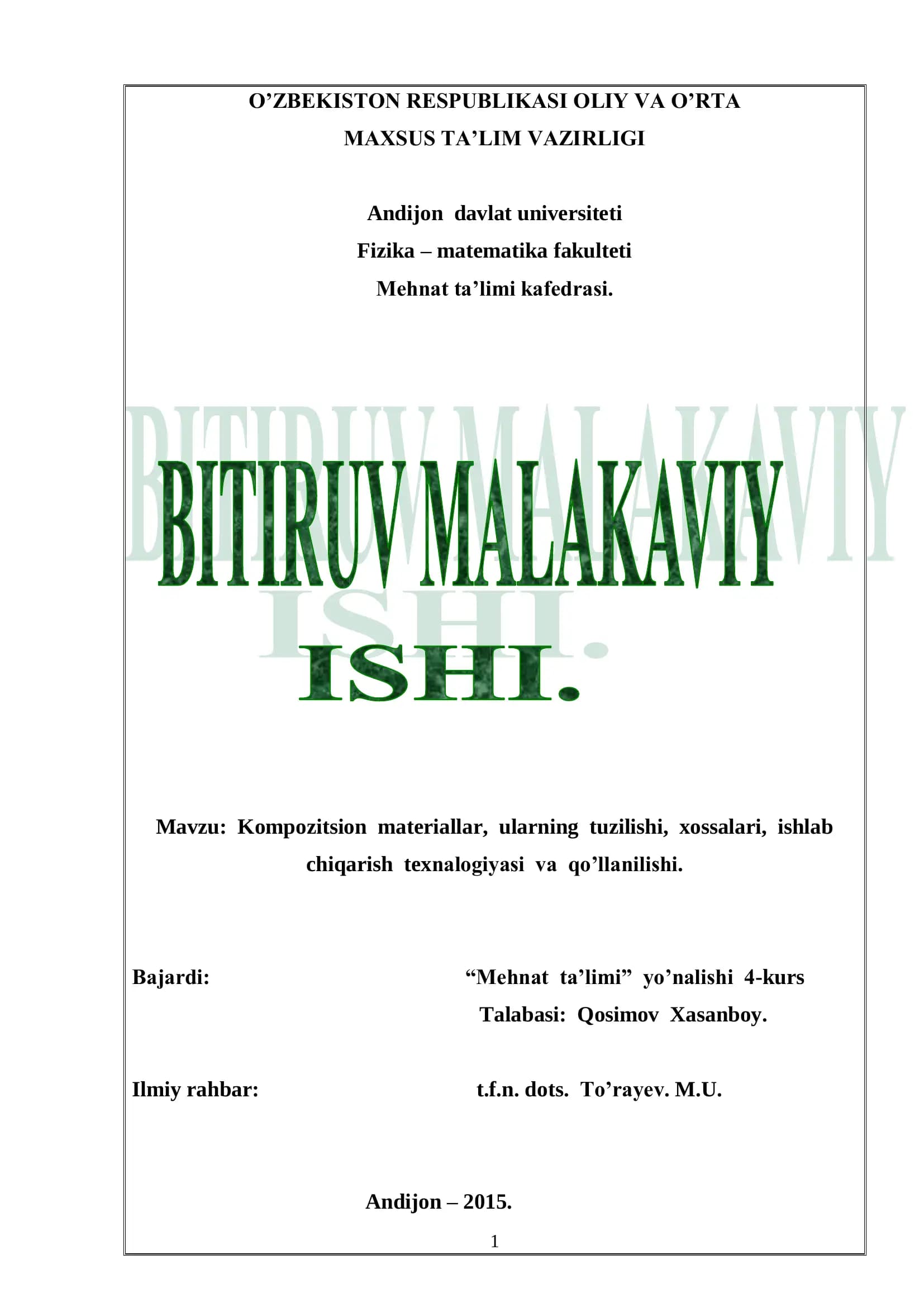 Kompozitsion materiallar, ularning tuzilishi, xossalari, ishlab chiqarish texnalogiyasi va qo’llanilishi