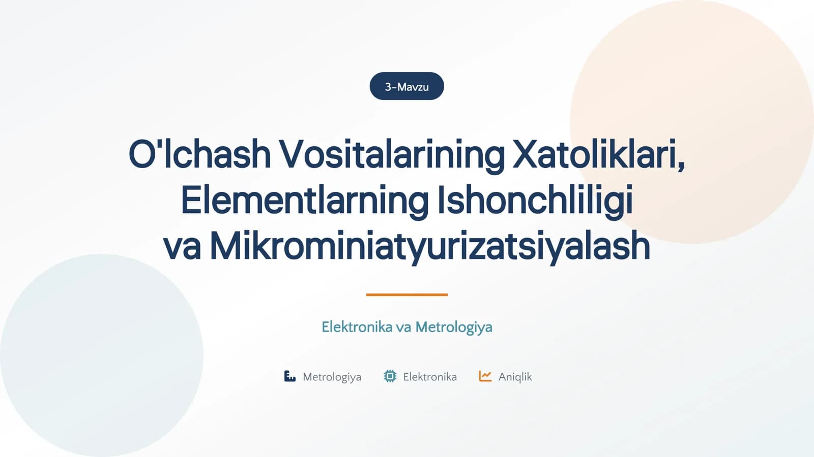O'lchash vositalarining xatoliklari, elementlarning ishonchliligi va mikrominiatyurizatsiyalash