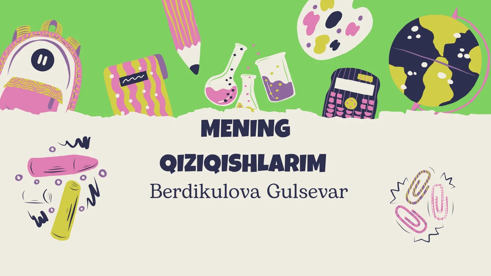 MENING QIZIQISHLARIM