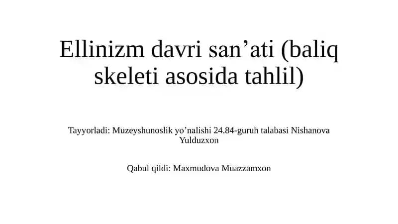 Ellinizm davri san'ati (baliq skeleti asosida tahlil)