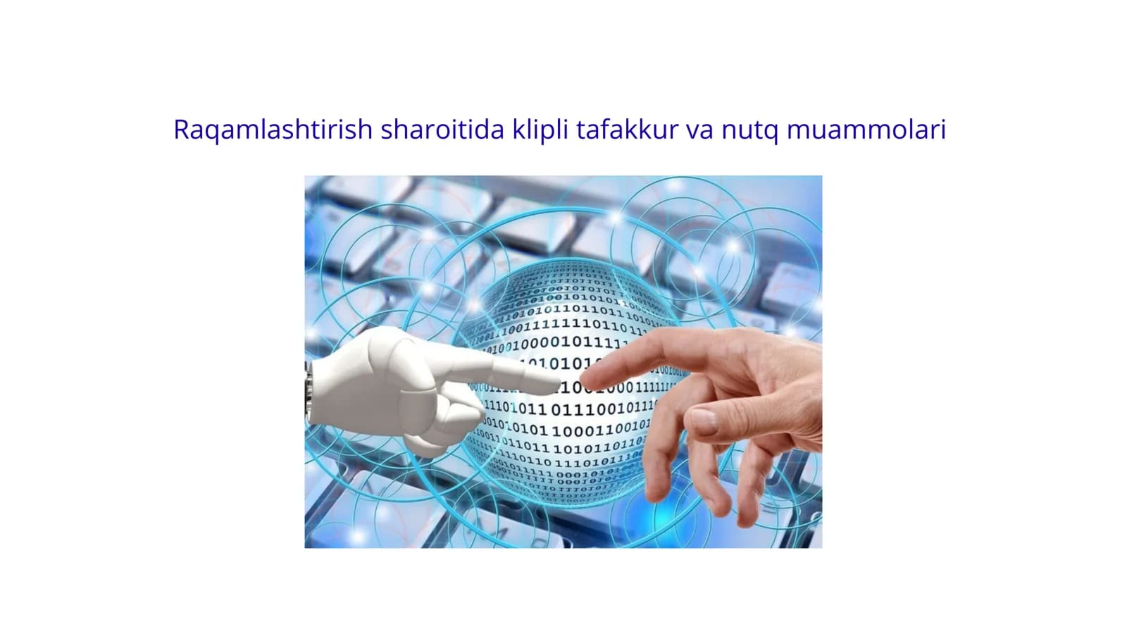 Raqamlashtirish sharoitida klipli tafakkur va nutq muammolari
