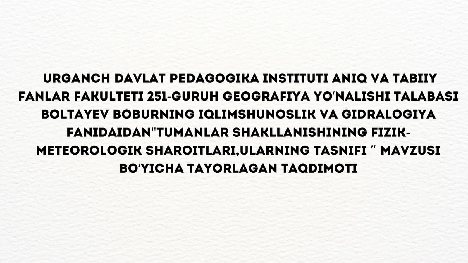 Tumanlar shakllanishining fizik-meteorologik sharoitlati, ularning tasnifi