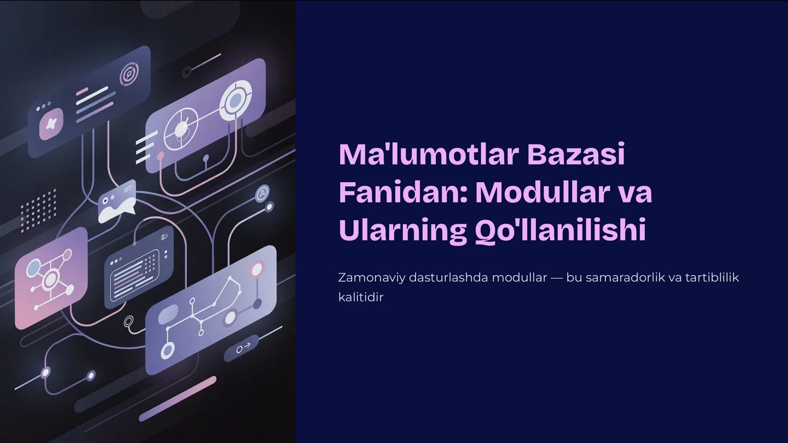 Modullar va Ularning-Qollanilishi.Ma'lumotlar Bazasi