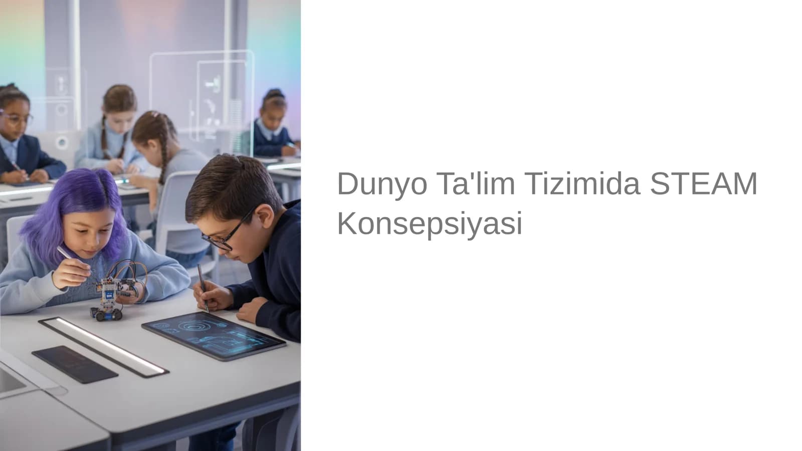 Dunyo Ta'lim Tizimida STEAM Konsepsiyasi