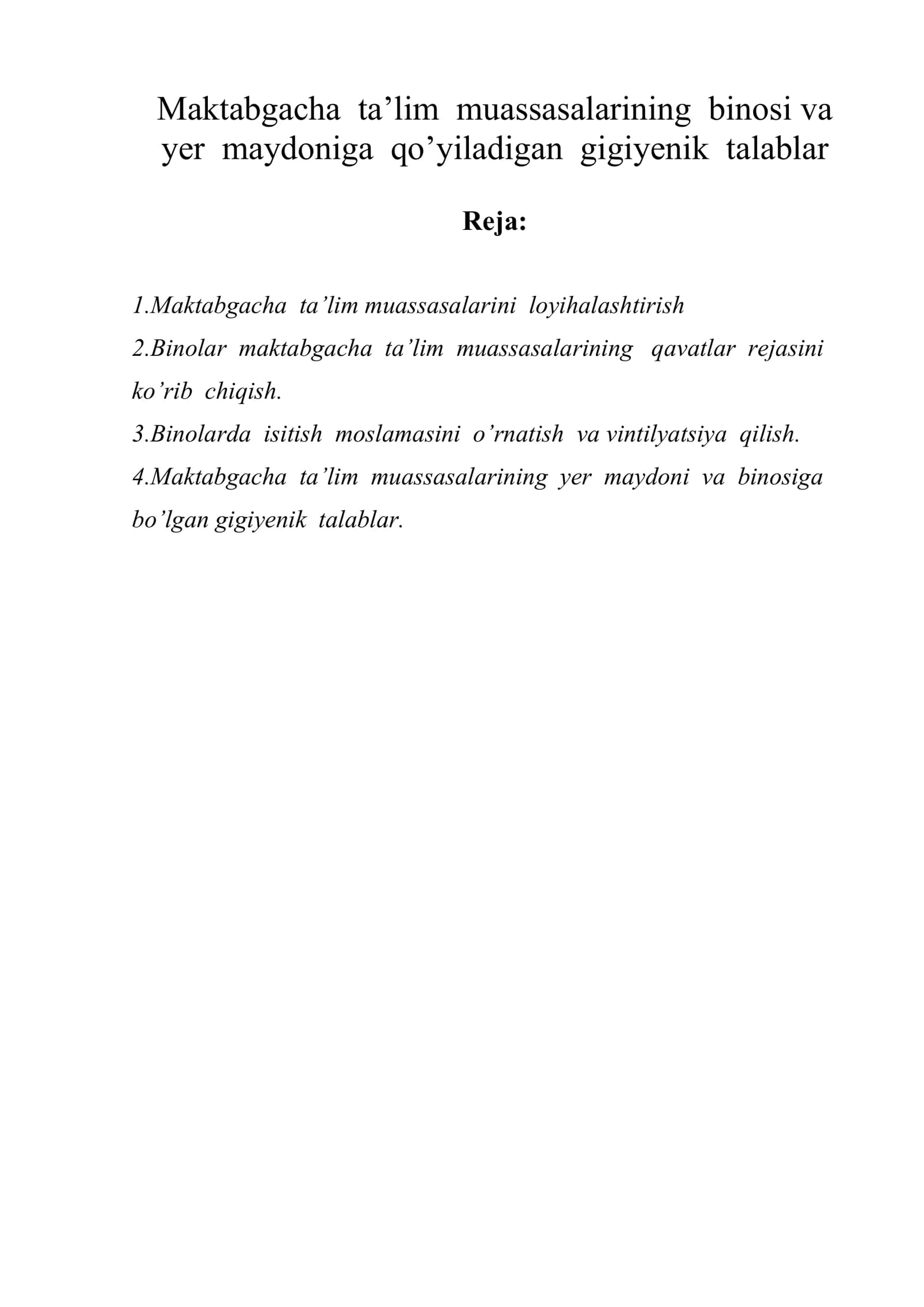 Maktabgacha ta’lim muassasalarining binosi va yer maydoniga qo’yiladigan gigiyenik talablar