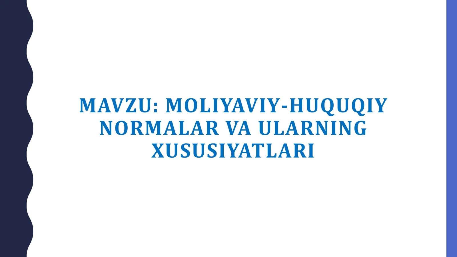 Moliyaviy-huquqiy normalar va ularning xususiyatlari