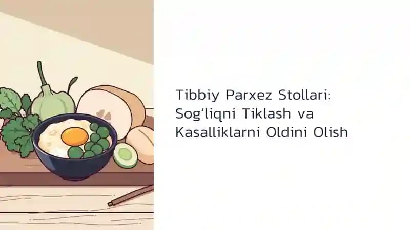 Tiibiyot Kasbiga Kirish: Parxez Stollari (Mustaqil ish)