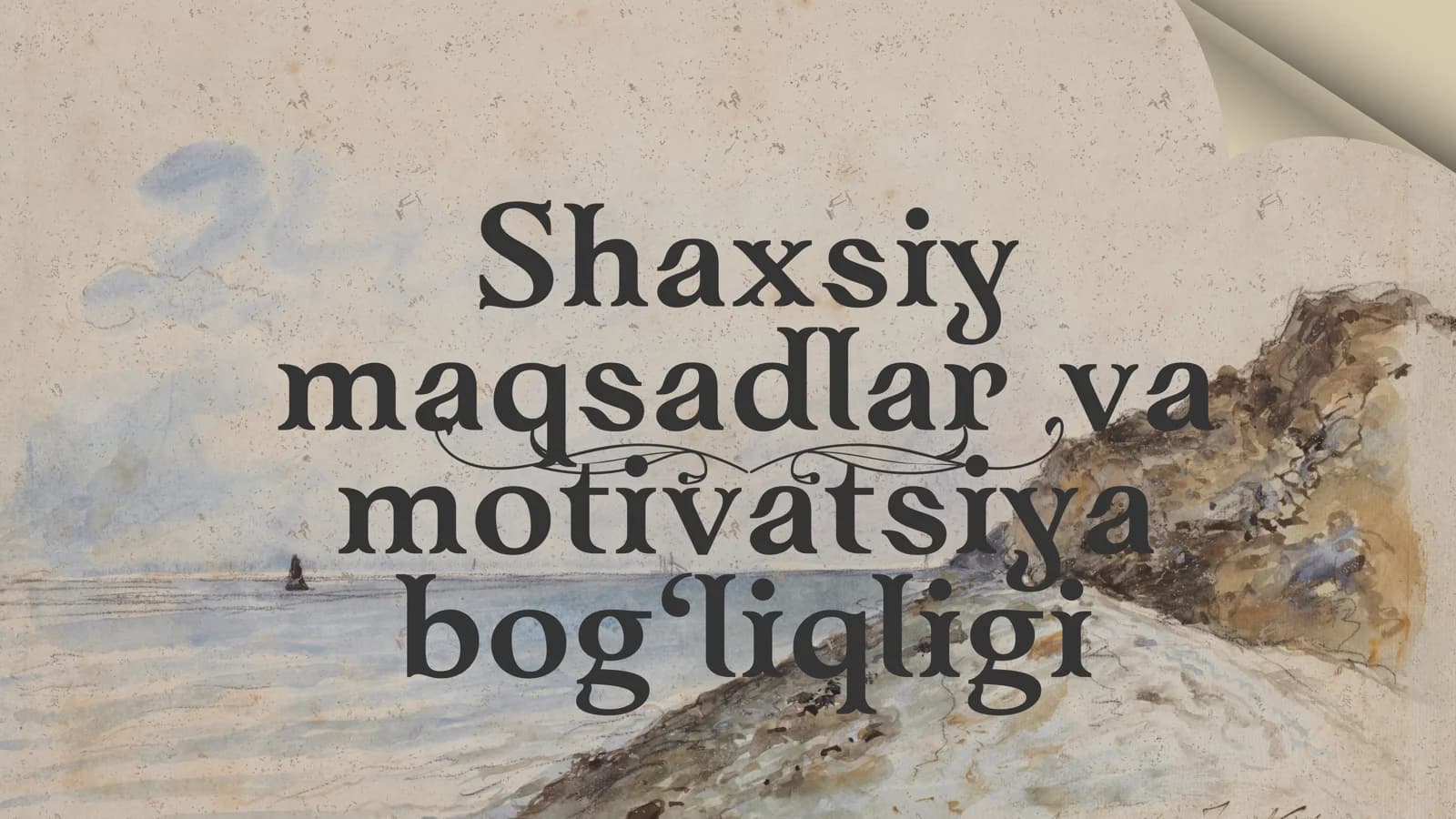 Shaxsiy maqsadlar va motivatsiya bog‘liqligi