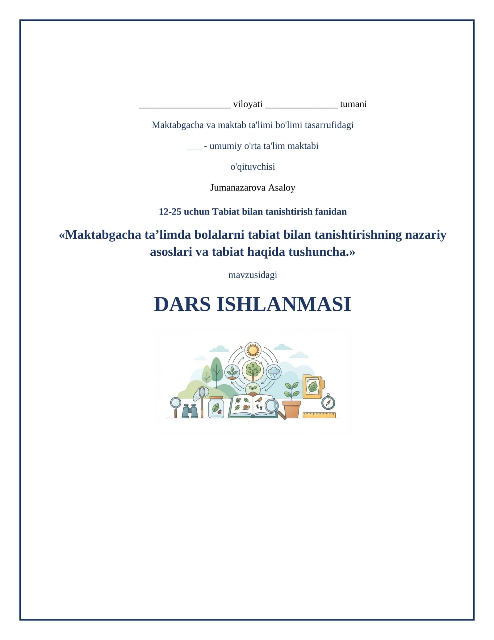 Lesson on Maktabgacha ta’limda bolalarni tabiat bilan tanishtirishning nazariy asoslari va tabiat haqida tushuncha.