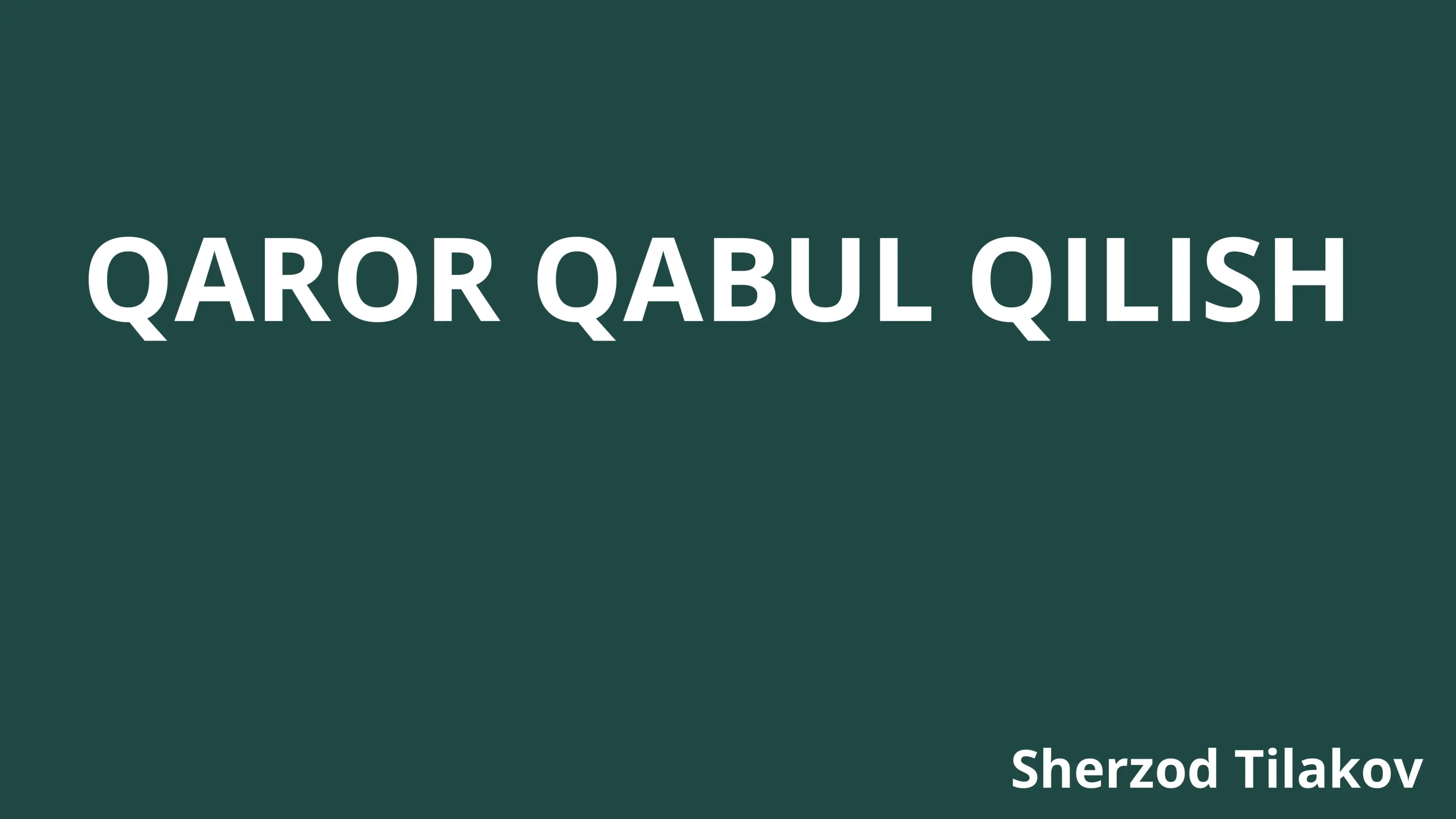 Jamoaviy qaror qabul qilish va jamoaning rolini boshqarish