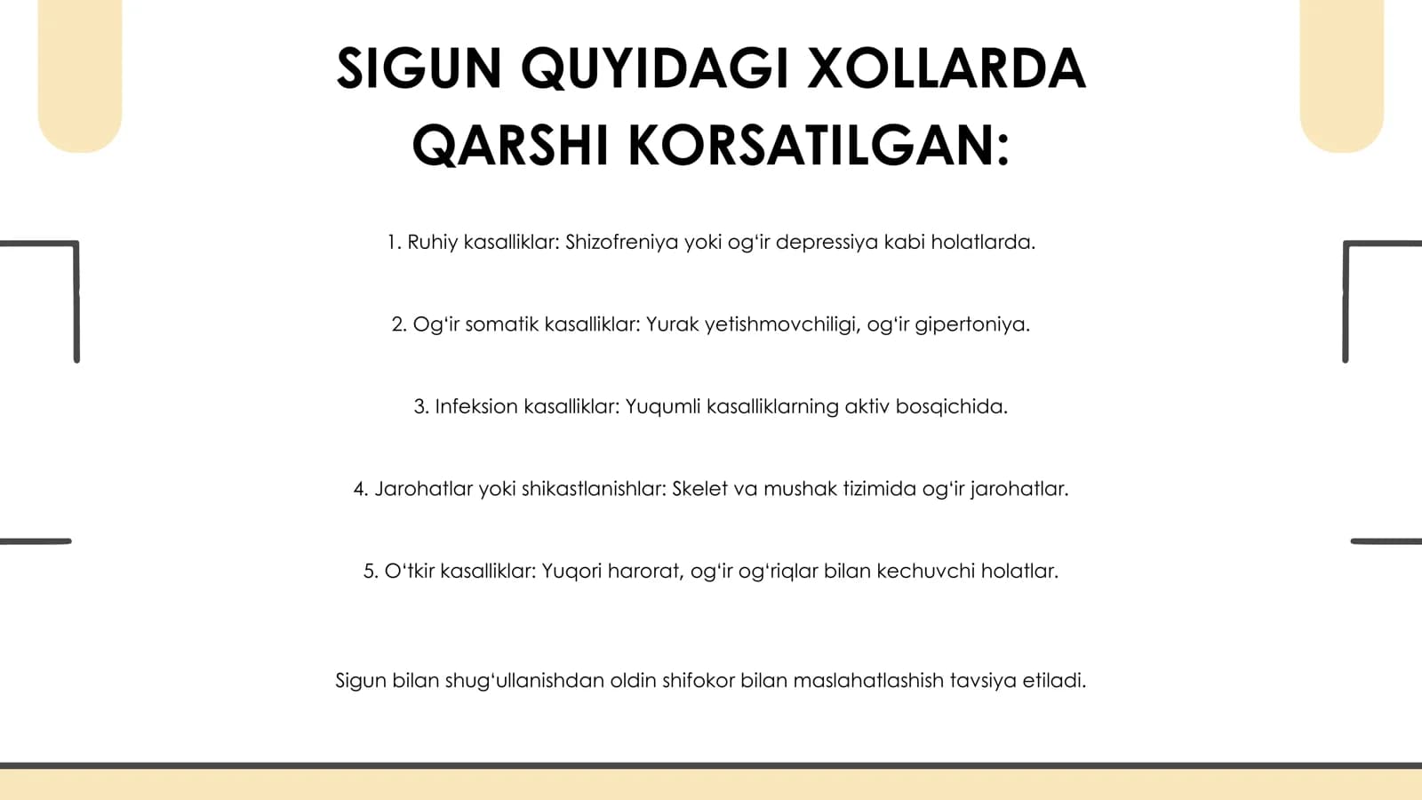 Sigun quyidagi xollarda qarshi korsatilgan