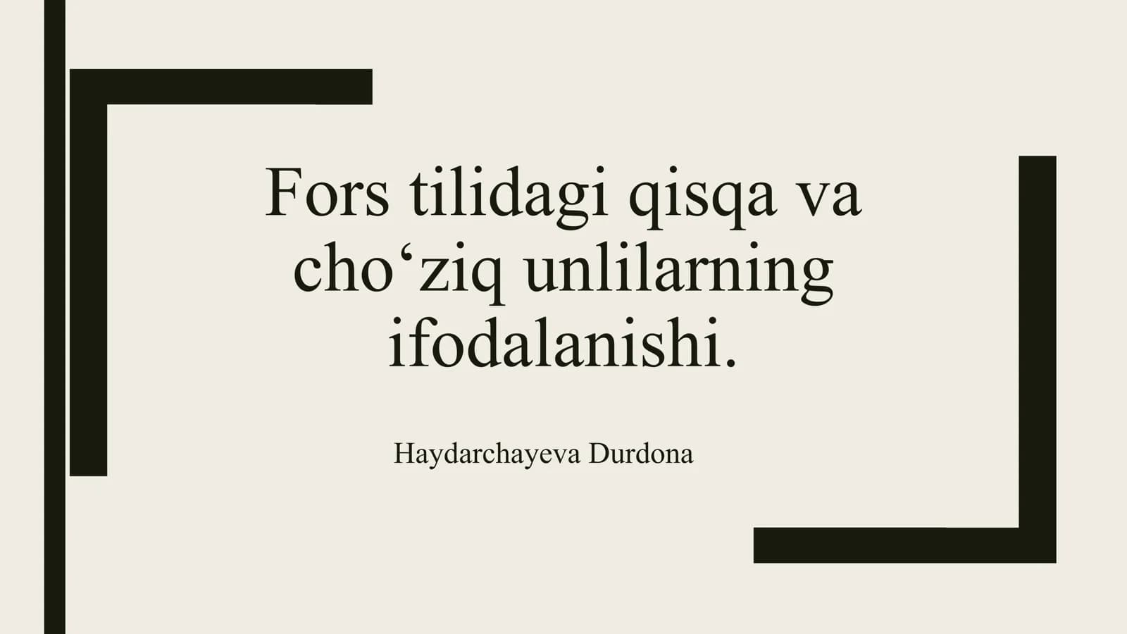 Fors tilidagi qisqa va
choʻziq unlilarning
ifodalanishi.