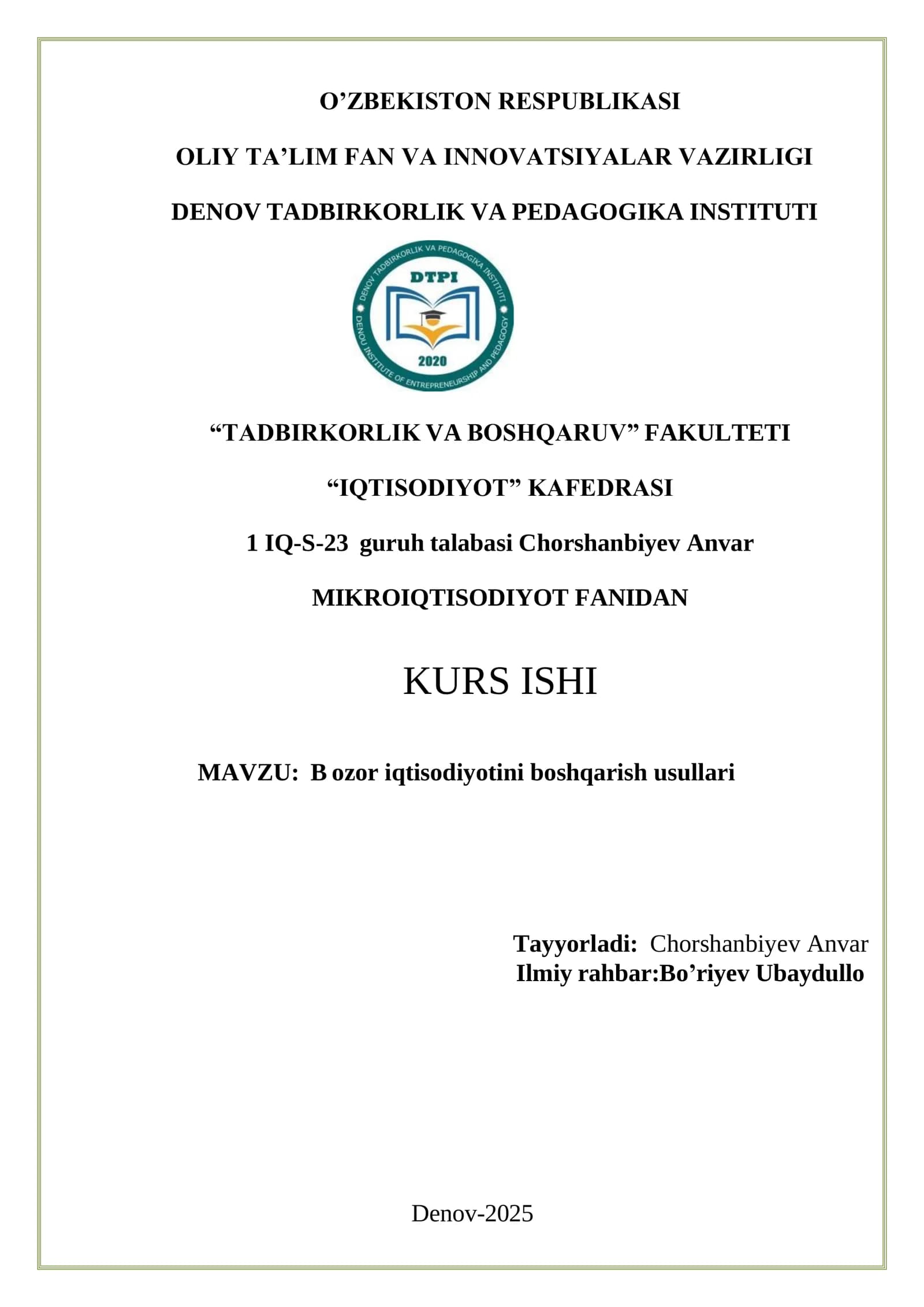 MAVZU: Bozor iqtisodiyotini boshqarish usullari MIKROIQTISODIYOT FANIDAN KURS ISHI