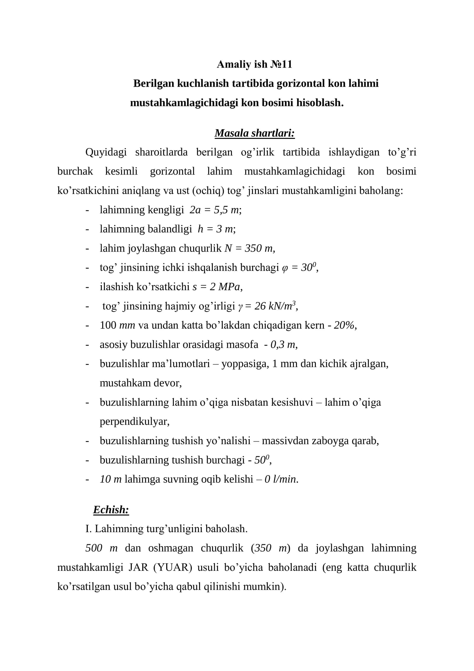 Berilgan kuchlanish tartibida gorizontal kon lahimi mustahkamlagichidagi kon bosimi hisoblash.