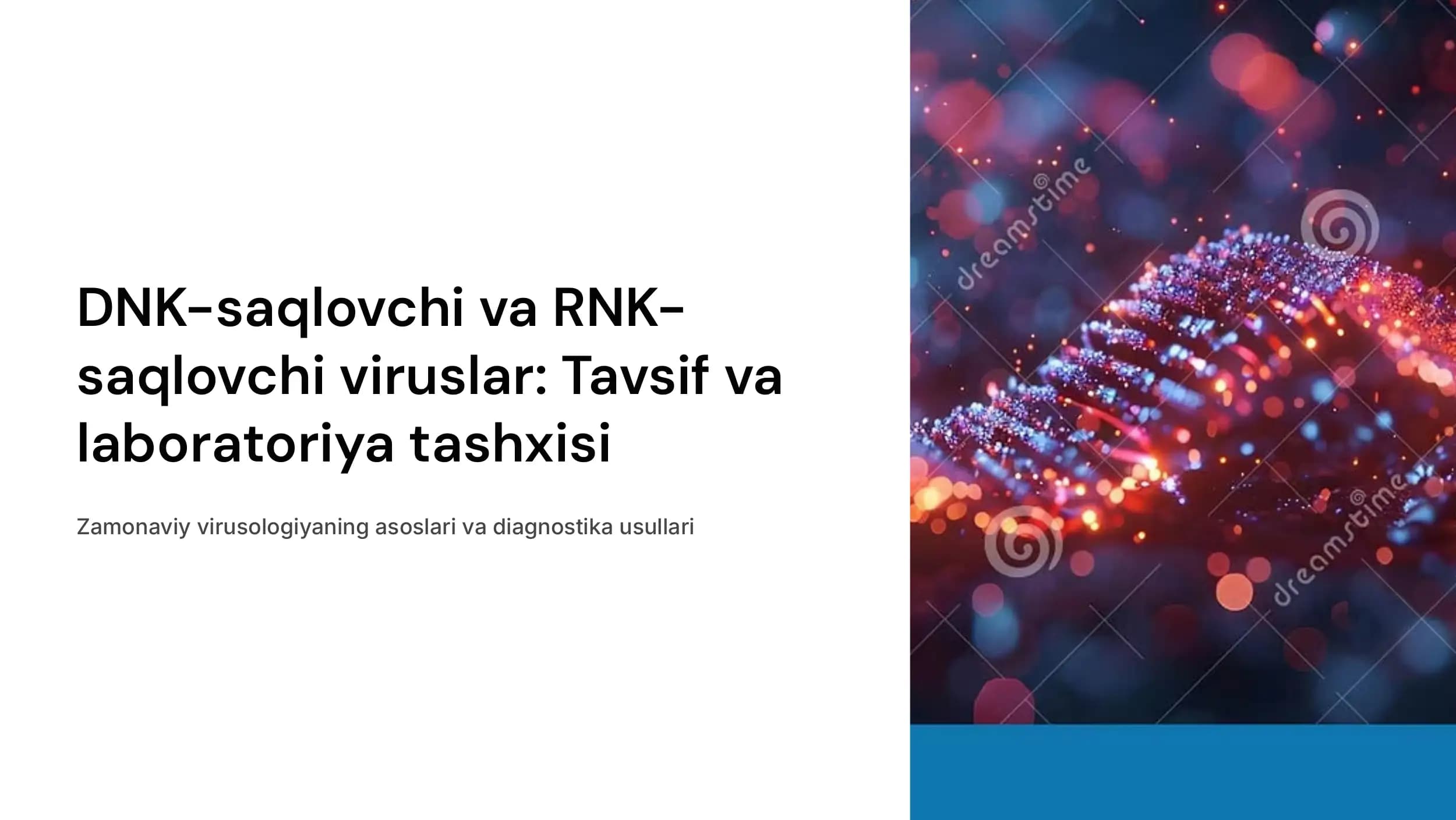 DNK-saqlovchi viruslar  (Gerpes, poks,  adenoviruslar) va RNK saqlovchi viruslar  (Orto- va  paramiksoviruslar),  ularga tavsif va laboratoriya tashxisi