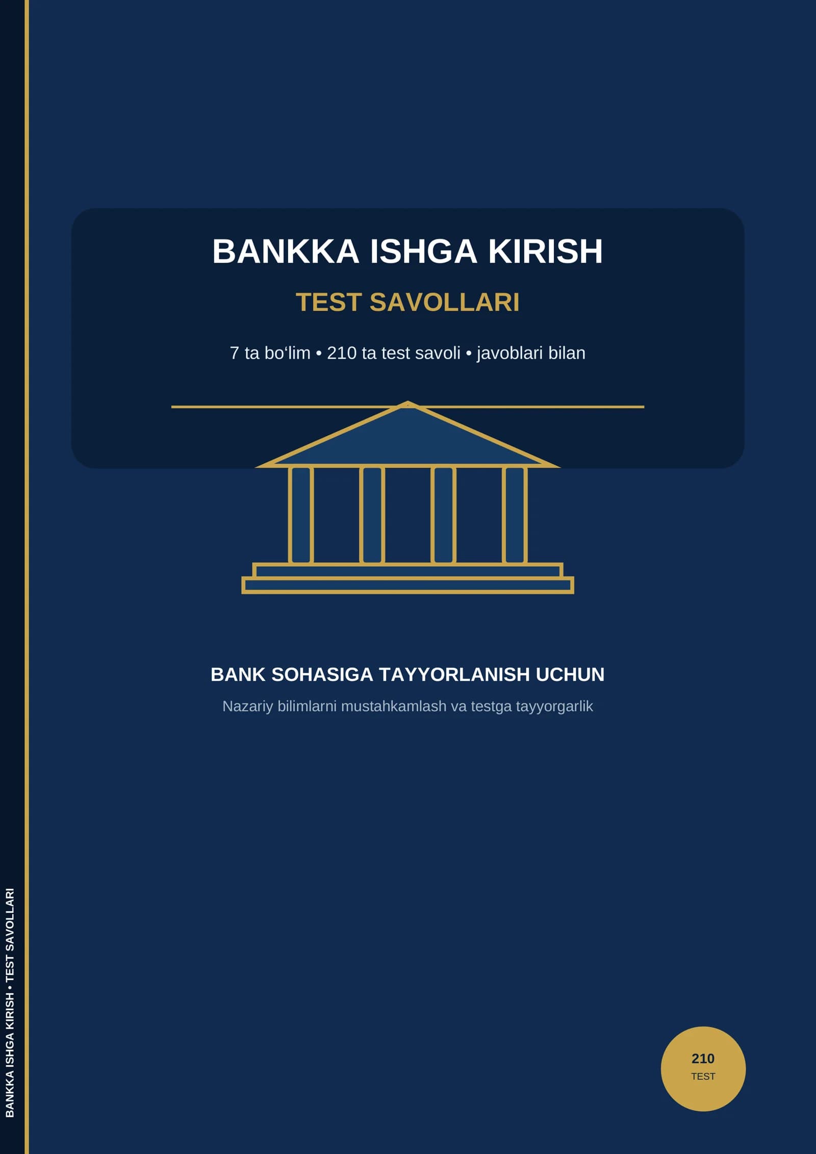 Bankka ishga kirish uchun 7 ta bo‘limdan 210 ta test savollari javoblari bilan