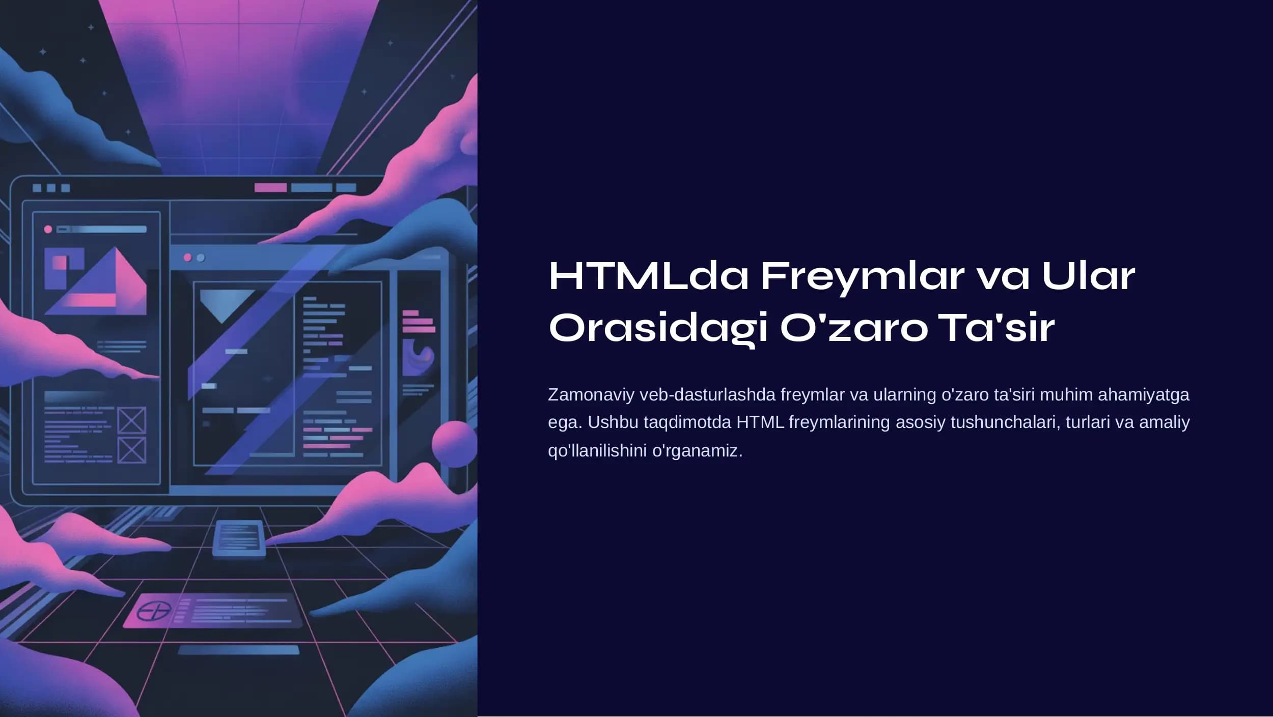 HTMLda Freymlar va Ular orasidagi o'zaro tasiri