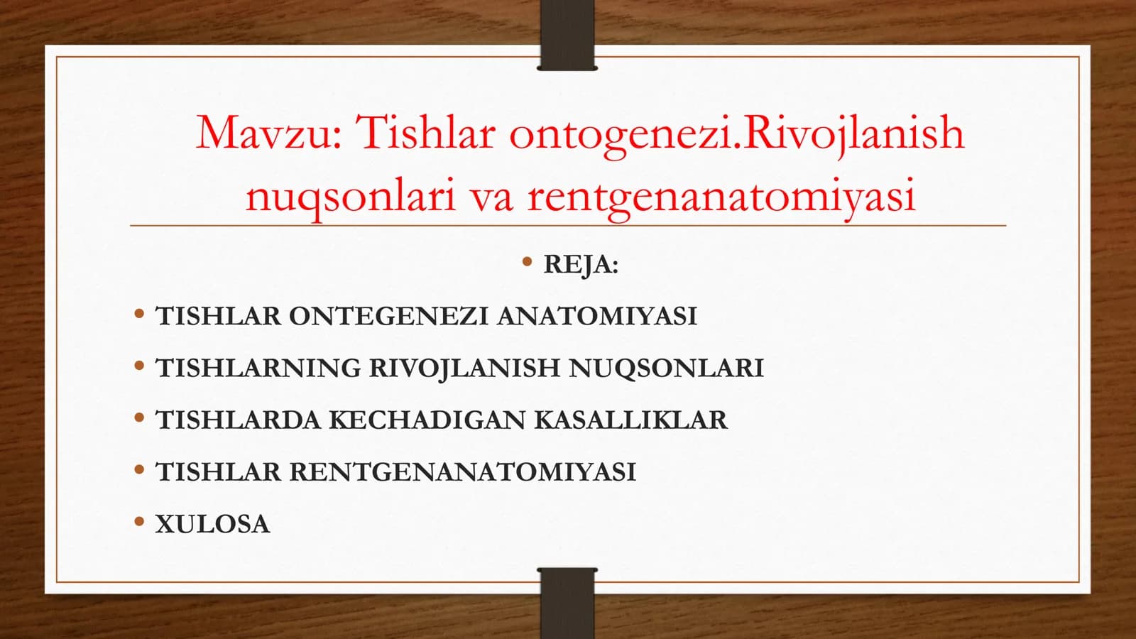 Tishlar ontogenezi.Rivojlanish nuqsonlari va rentgenanatomiyasi