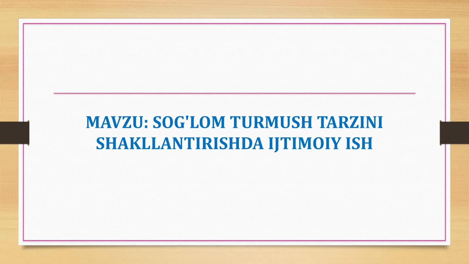 Sog'lom turmush tarzini shakllantirishda ijtimoiy ish