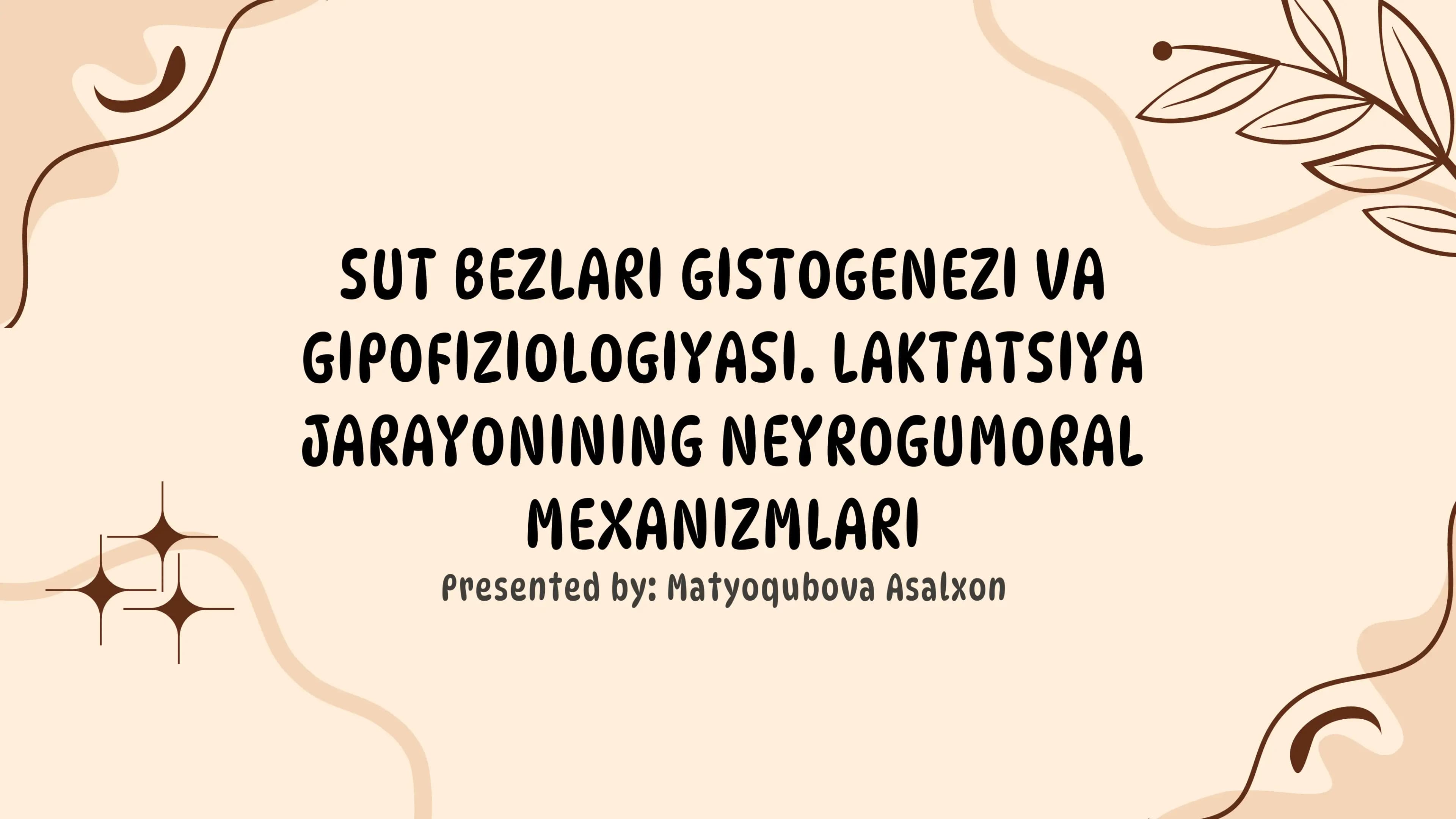 SUT BEZLARI GISTOGENEZI VA GIPOFIZIOLOGIYASI