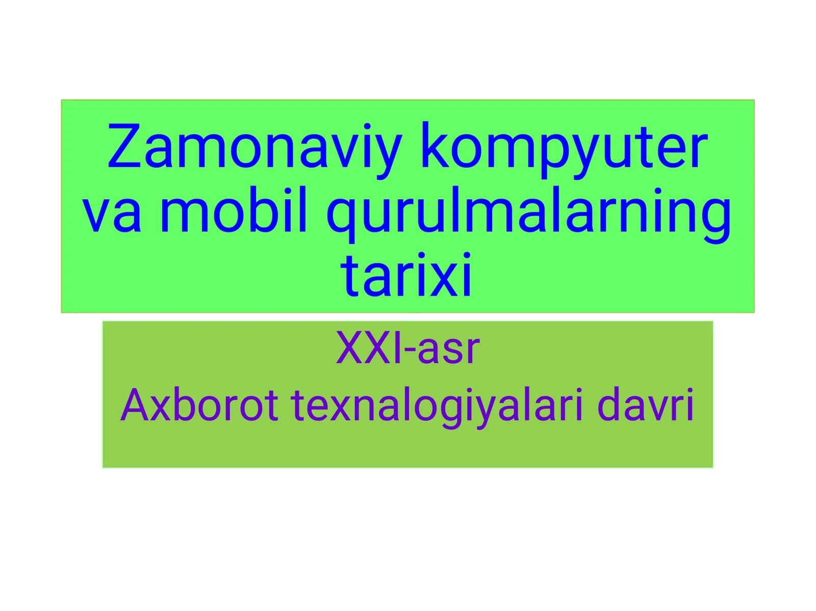 Zamonaviy kompyuter va mobil qurulmalarning tarixi
