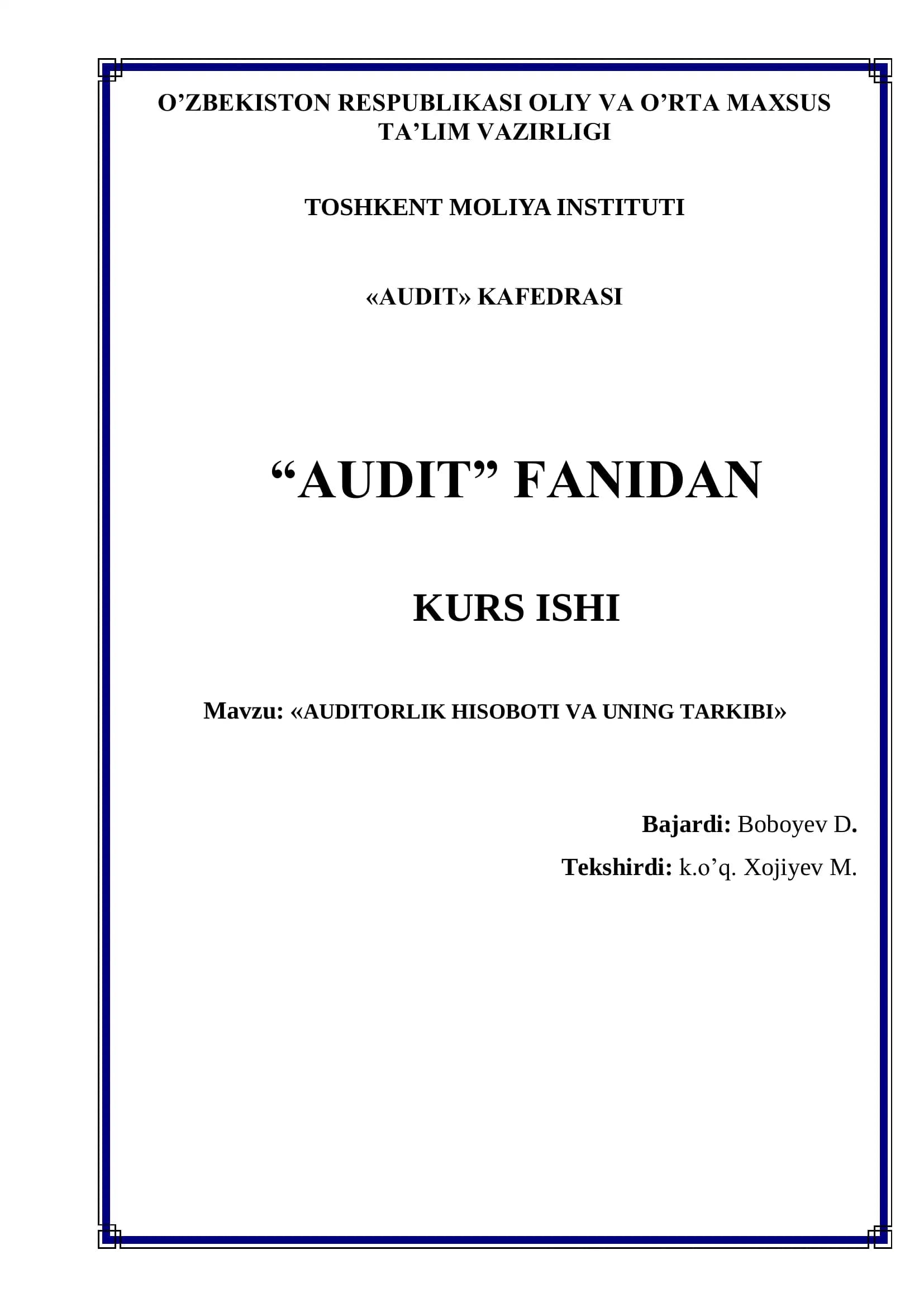 «AUDITORLIK HISOBOTI VA UNING TARKIBI»