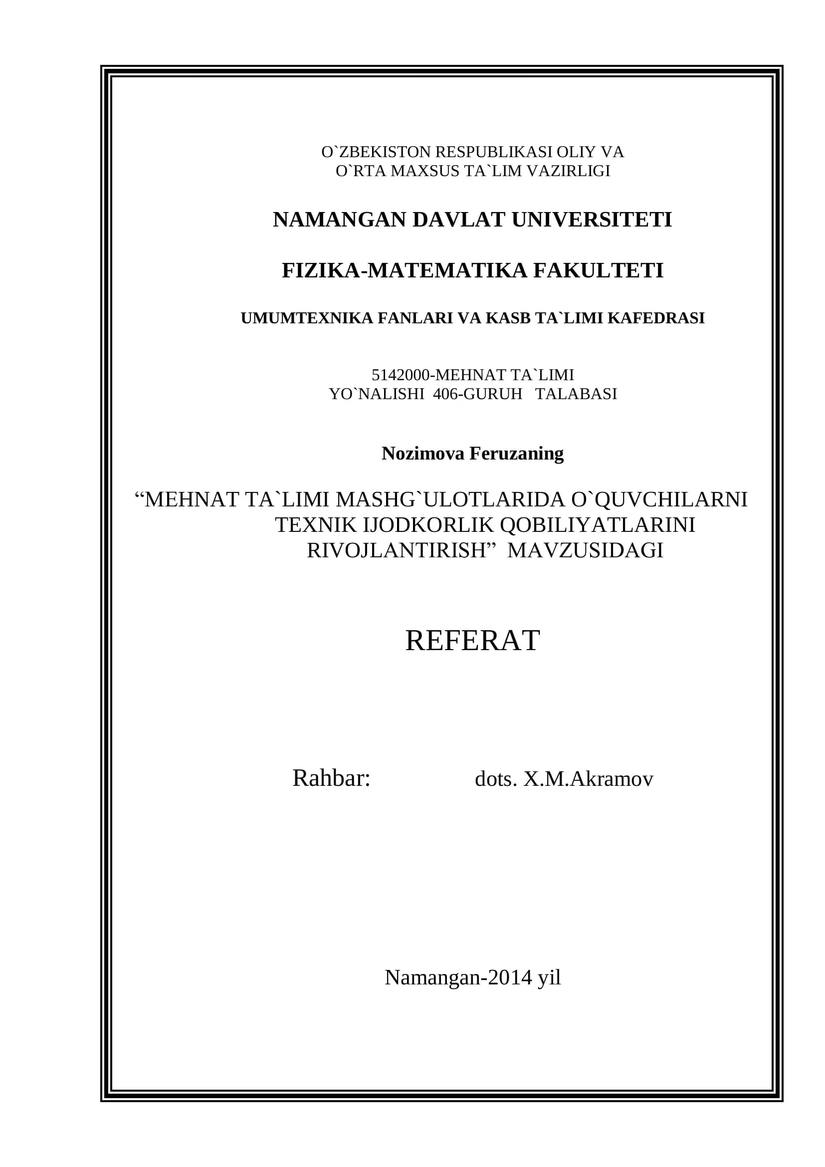 "MEHNAT TA`LIMI MASHG`ULOTLARIDA O`QUVCHILARNI TEXNIK IJODKORLIK QOBILIYATLARINI RIVOJLANTIRISH"