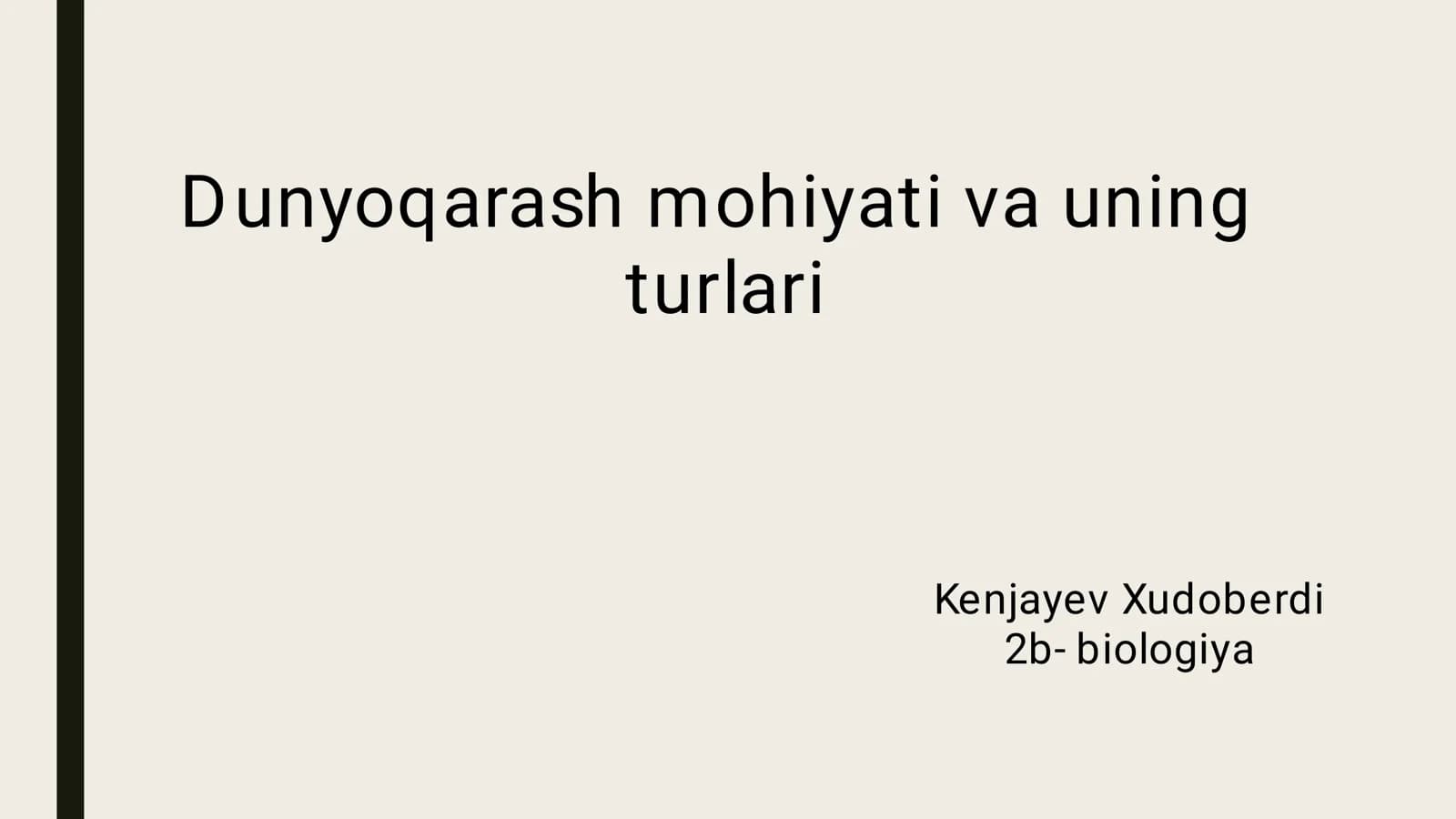 dunyoqarash mohiyati va uning turlari