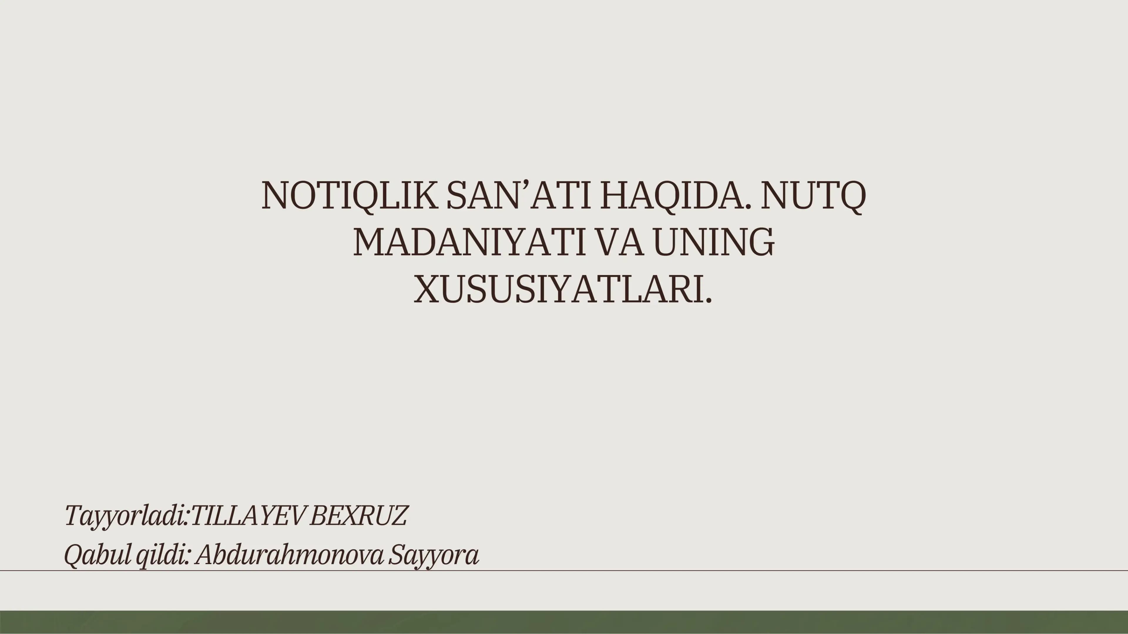 NOTIQLIK SAN’ATI HAQIDA. NUTQ MADANIYATI VA UNING XUSUSIYATLARI.
