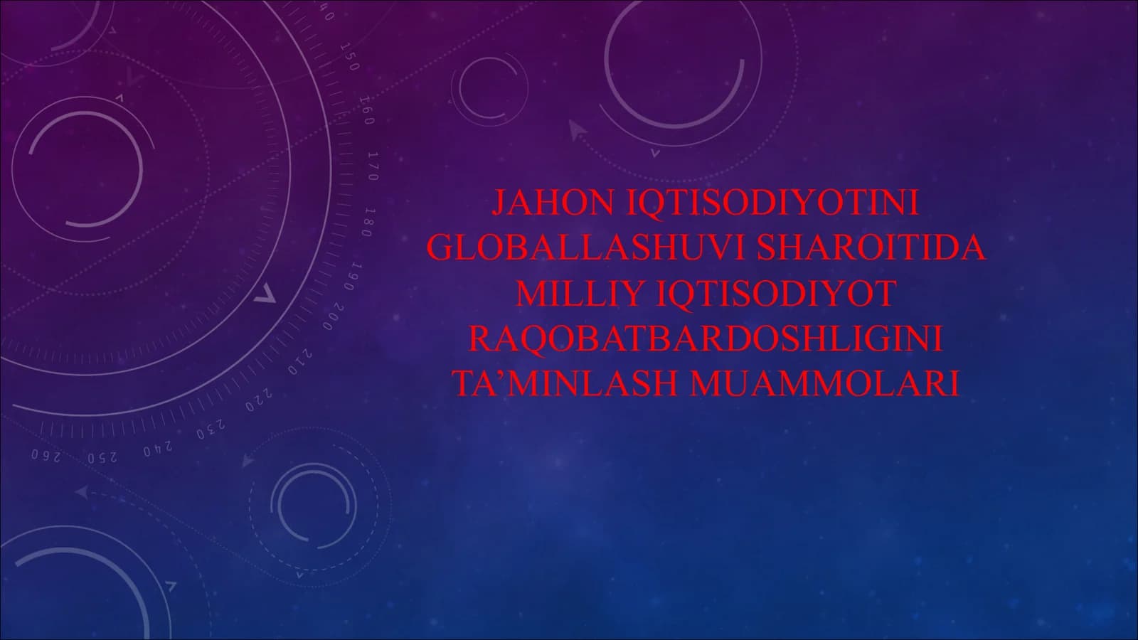 JAHON IQTISODIYOTINI GLOBALLASHUVI SHAROITIDA MILLIY IQTISODIYOT RAQOBATBARDOSHLIGINI TA’MINLASH MUAMMOLARI