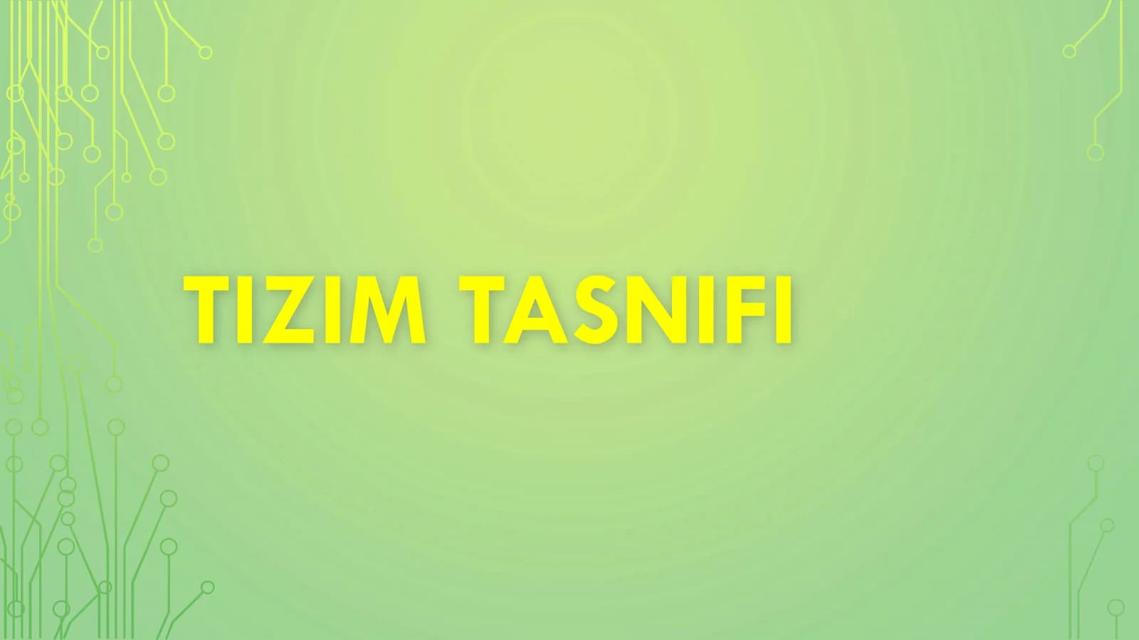 TIZIM TASNIFI
