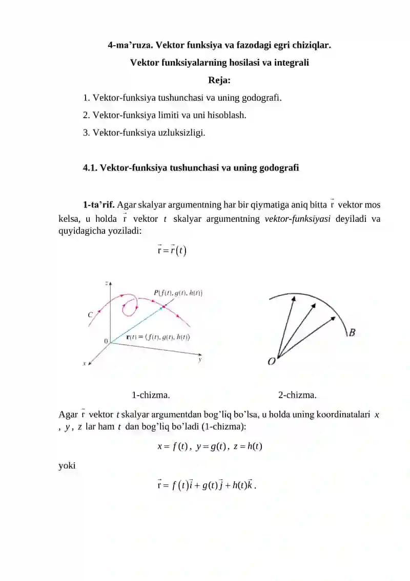 Vektor funksiya va fazodagi egri chiziqlar. Vektor funksiyalarning hosilasi va integrali